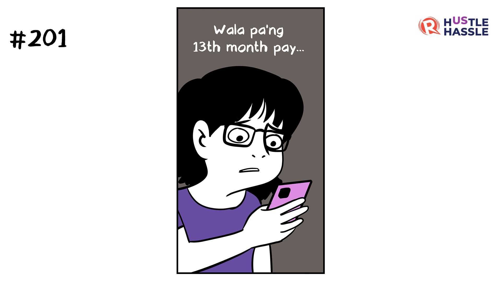 Hustle Hassle: 13th month p…oof!
