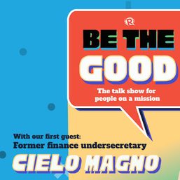 Be The Good: Cielo Magno on the call to abolish confidential funds