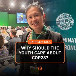 Rappler Talk: Why should the youth care about COP28?