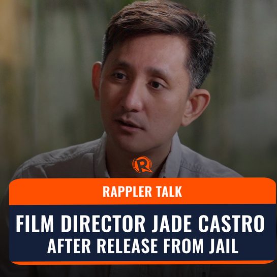 Rappler Talk: Film director Jade Castro after release from jail
