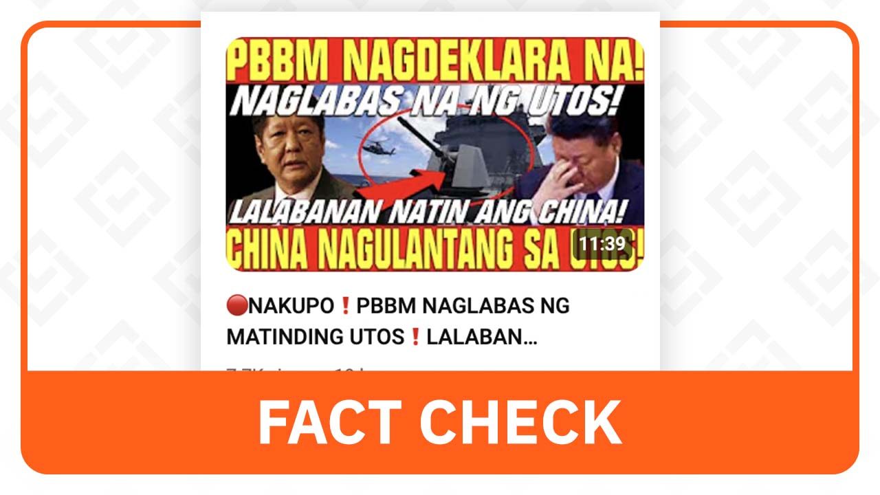FACT CHECK: Marcos did not declare war against China 