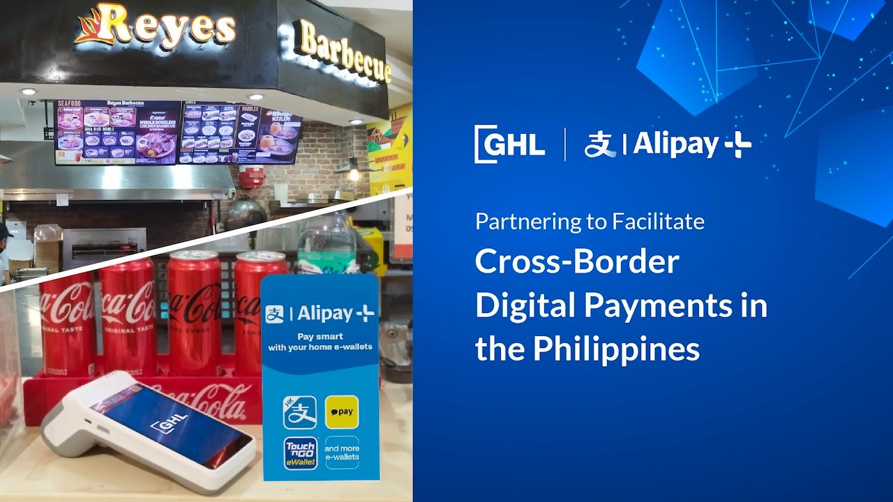 GHL and Alipay+ partner to facilitate cross-border digital payments in the Philippines
