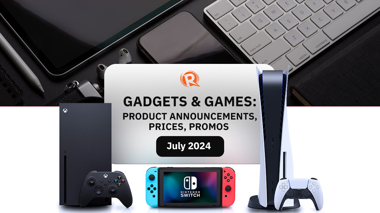 [GAMES & GADGETS] Product announcements, prices, and promos: July 2024