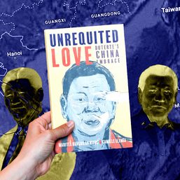 Unrequited Love: Duterte’s China Embrace