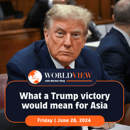 World View with Marites Vitug: What a Trump victory would mean for Asia