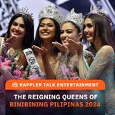 Rappler Talk Entertainment: The reigning queens of Binibining Pilipinas 2024
