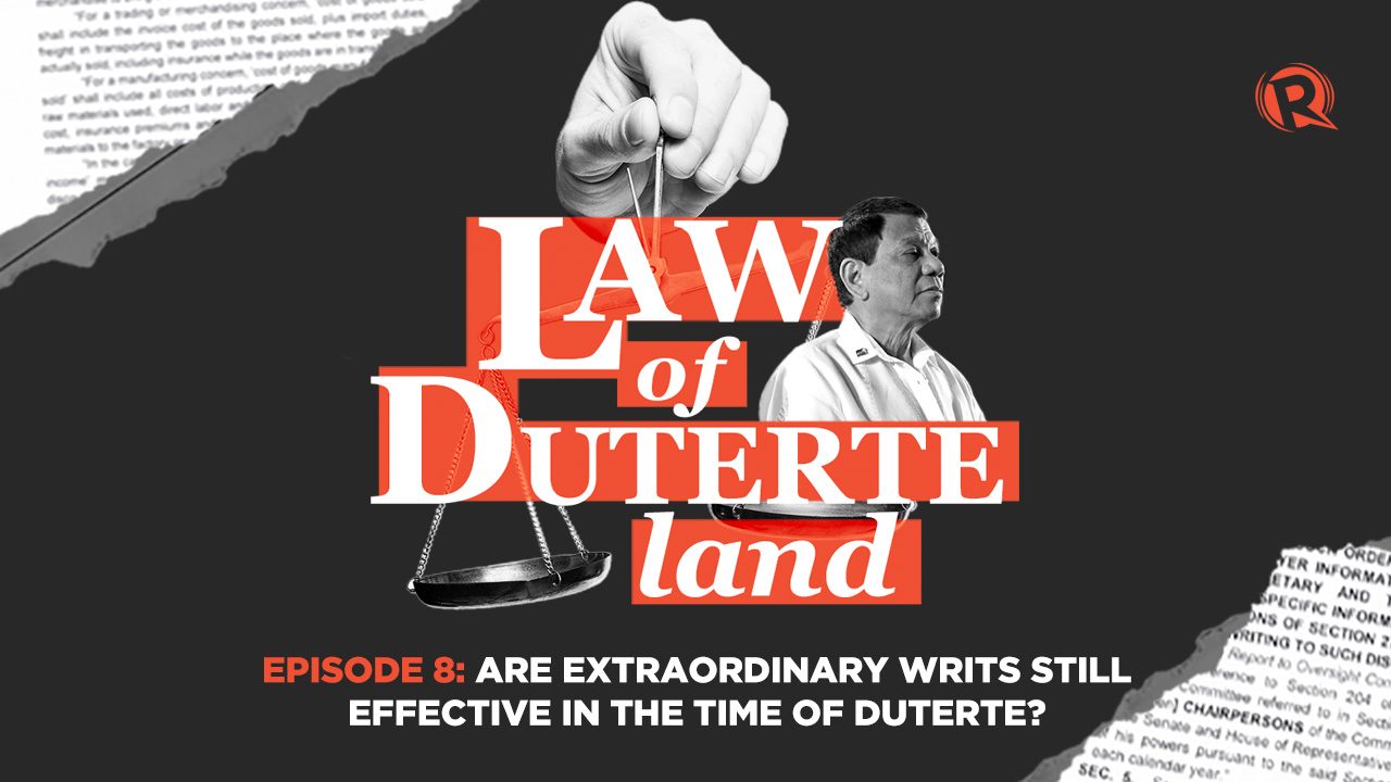 [PODCAST] Law of Duterte Land: Are extraordinary writs still effective in the time of Duterte?